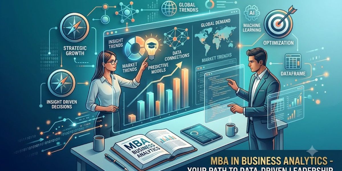 MBA in Business Analytics: Build a Future-Ready Career with Data-Driven Decision Making